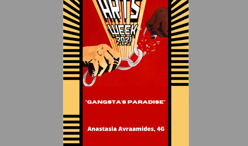 Arts Week 2021 - Gangsta's Paradise
